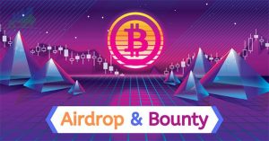Airdrop là gì, Bounty là gì? Hướng dẫn cách kiếm tiền ảo với số vốn 0 đồng