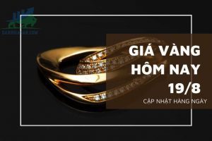 Cập nhật giá vàng trong và ngoài nước, vàng giảm không phanh - ngày 19/08/2022