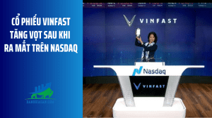 Cổ phiếu VinFast tăng vọt sau khi ra mắt trên Nasdaq