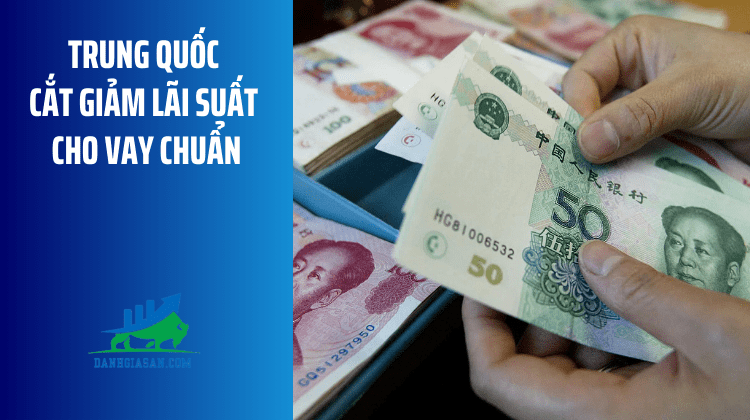 Trung Quốc cắt giảm lãi suất cho vay chuẩn – ngày 21/10/2024