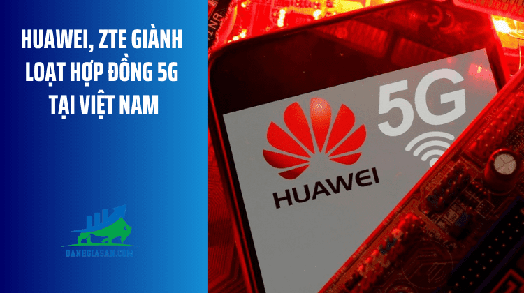 Huawei, ZTE giành loạt hợp đồng 5G tại Việt Nam, làm dấy lên lo ngại ở phương Tây – ngày 28/11/2025