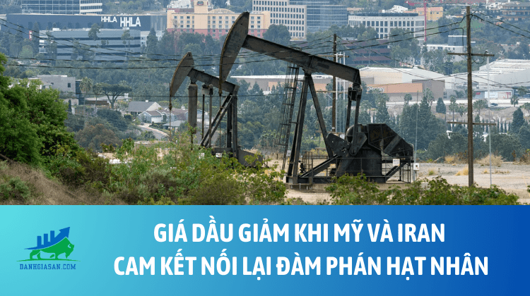 Giá dầu giảm khi Mỹ và Iran cam kết nối lại đàm phán hạt nhân – ngày 09/02/2026