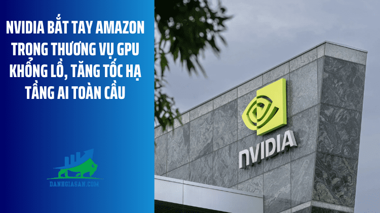 Nvidia bắt tay Amazon trong thương vụ GPU khổng lồ – ngày 20/03/2026