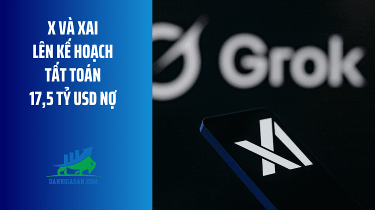 X và xAI lên kế hoạch tất toán 17,5 tỷ USD nợ – ngày 03/03/2026