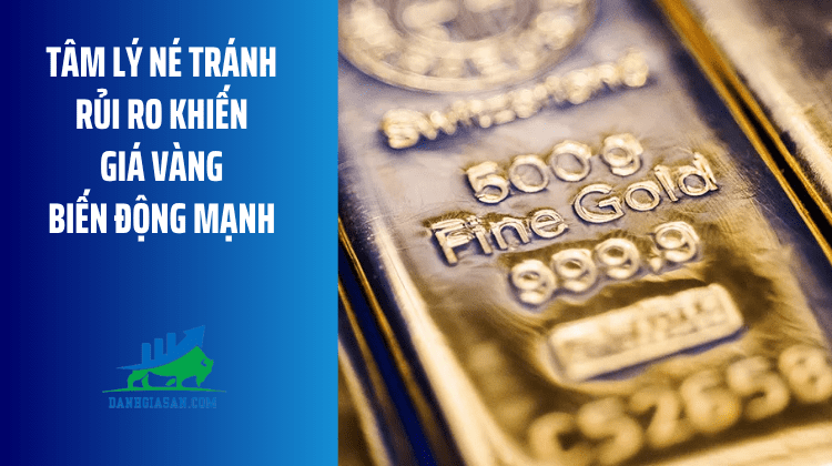 Tâm lý né tránh rủi ro khiến giá vàng biến động mạnh – ngày 24/03/2026