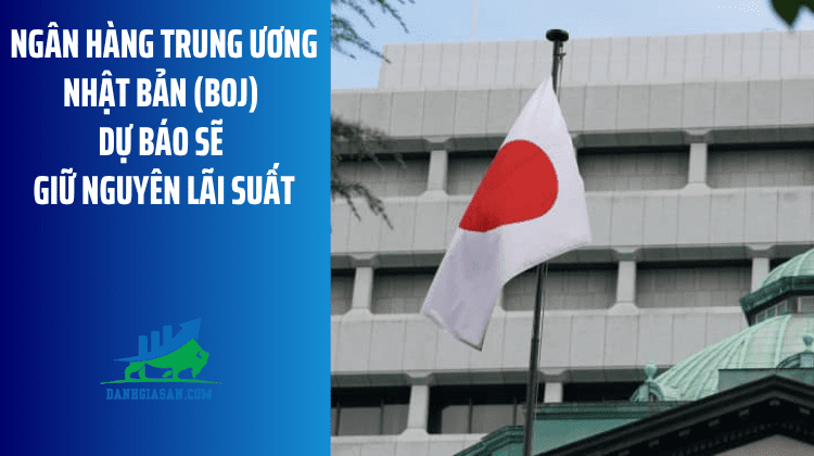 Ngân hàng Trung ương Nhật Bản (BoJ) dự báo sẽ giữ nguyên lãi suất – ngày 28/04/2026