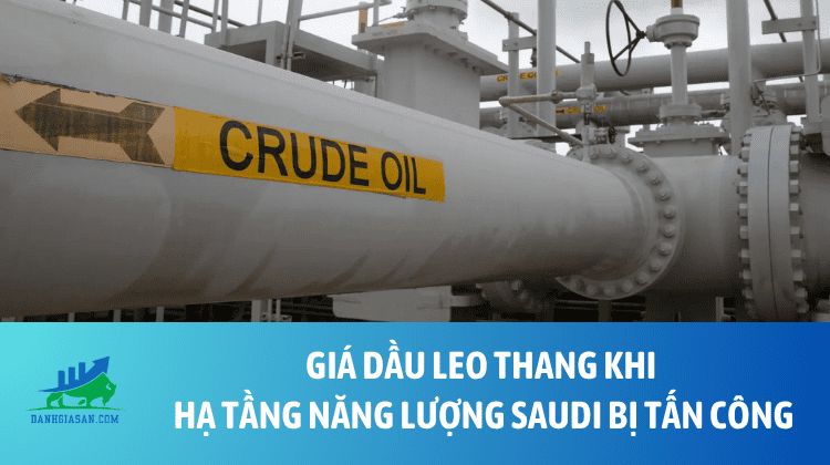 Giá dầu leo thang khi hạ tầng năng lượng Saudi bị tấn công – ngày 10/04/2026