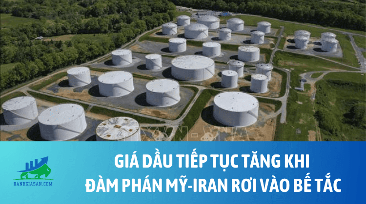 Giá dầu tiếp tục tăng khi đàm phán Mỹ-Iran rơi vào bế tắc – ngày 28/04/2026