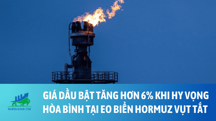 Giá dầu bật tăng hơn 6% khi hy vọng hòa bình tại eo biển Hormuz vụt tắt – ngày 20/04/2026