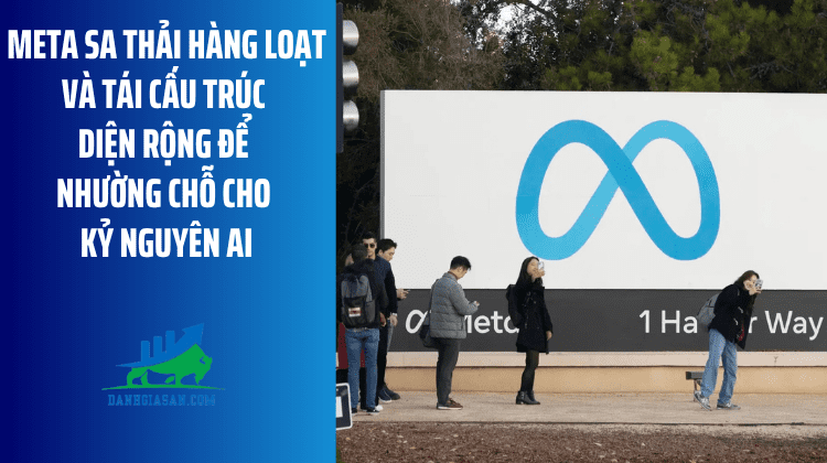 Meta sa thải hàng loạt và tái cấu trúc diện rộng để nhường chỗ cho kỷ nguyên AI – ngày 19/05/2026