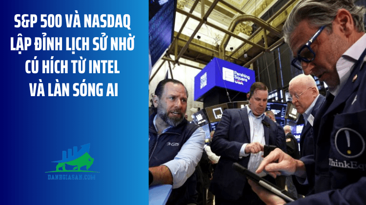 S&P 500 và Nasdaq lập đỉnh lịch sử nhờ cú hích từ Intel và làn sóng AI – ngày 06/05/2026