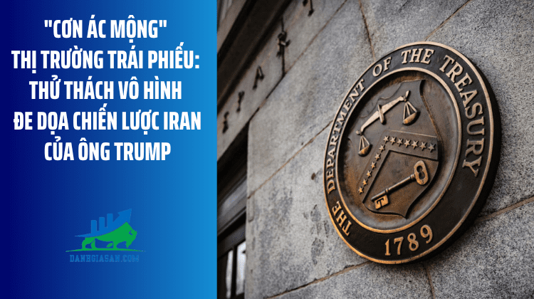 “Cơn ác mộng” thị trường trái phiếu: Thử thách vô hình đe dọa chiến lược Iran của ông Trump – ngày 25/05/2026