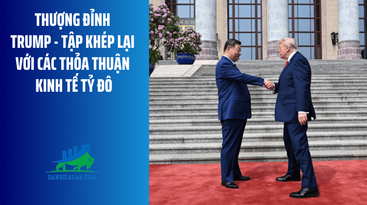 Thượng đỉnh Trump – Tập khép lại với các thỏa thuận kinh tế tỷ đô – ngày 15/05/2026