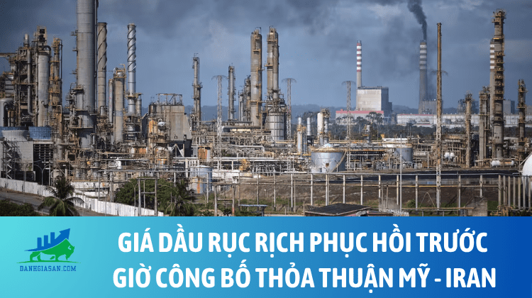 Giá dầu rục rịch phục hồi trước giờ công bố thỏa thuận Mỹ – Iran – ngày 17/06/2026