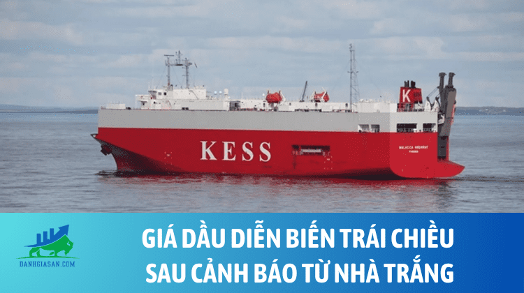 Giá dầu diễn biến trái chiều sau cảnh báo từ Nhà Trắng – ngày 19/06/2026