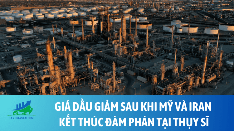 Giá dầu giảm sau khi Mỹ và Iran kết thúc đàm phán tại Thụy Sĩ – ngày 22/06/2026