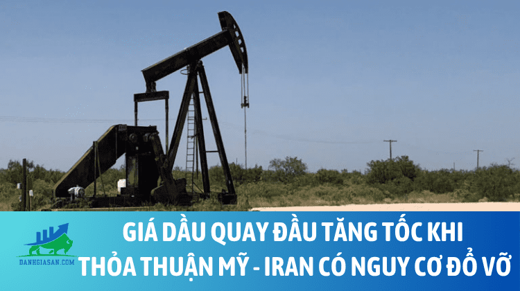 Giá dầu quay đầu tăng tốc khi thỏa thuận Mỹ – Iran có nguy cơ đổ vỡ  – ngày 29/06/2026