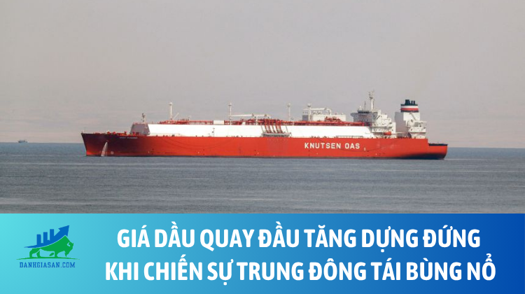 Giá dầu quay đầu tăng dựng đứng khi chiến sự Trung Đông tái bùng nổ – ngày 01/06/2026