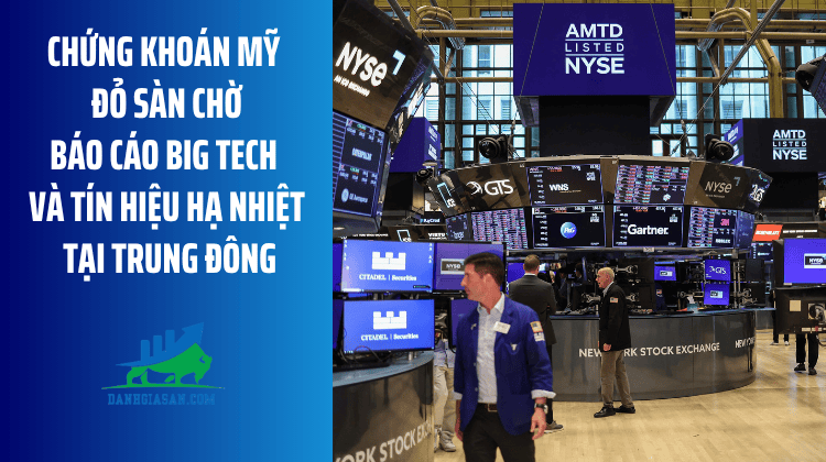 Chứng khoán Mỹ đỏ sàn chờ báo cáo Big Tech và tín hiệu hạ nhiệt tại Trung Đông – ngày 21/07/2026