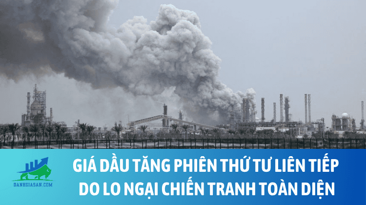 Giá dầu tăng phiên thứ tư liên tiếp do lo ngại chiến tranh toàn diện – ngày 16/07/2026