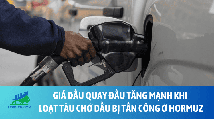 Giá dầu quay đầu tăng mạnh khi loạt tàu chở dầu bị tấn công ở Eo biển Hormuz – ngày 08/07/2026