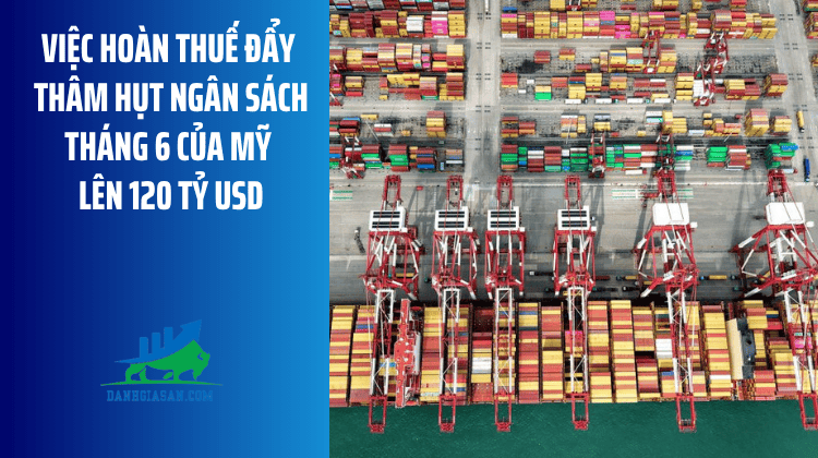 Việc hoàn thuế đẩy thâm hụt ngân sách tháng 6 của Mỹ lên 120 tỷ USD – ngày 14/07/2026