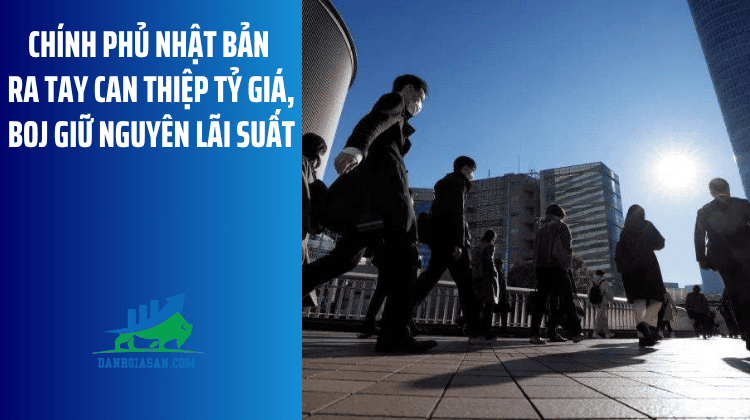 Chính phủ Nhật Bản ra tay can thiệp tỷ giá, BOJ giữ nguyên lãi suất – ngày 31/07/2026