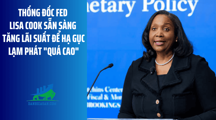 Thống đốc Fed Lisa Cook sẵn sàng tăng lãi suất để hạ gục lạm phát “quá cao” – ngày 06/08/2026