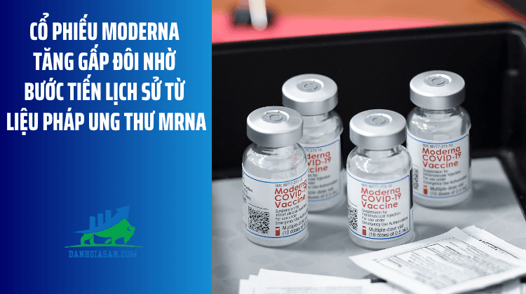Cổ phiếu Moderna tăng gấp đôi nhờ bước tiến lịch sử từ liệu pháp ung thư mRNA – ngày 20/08/2026