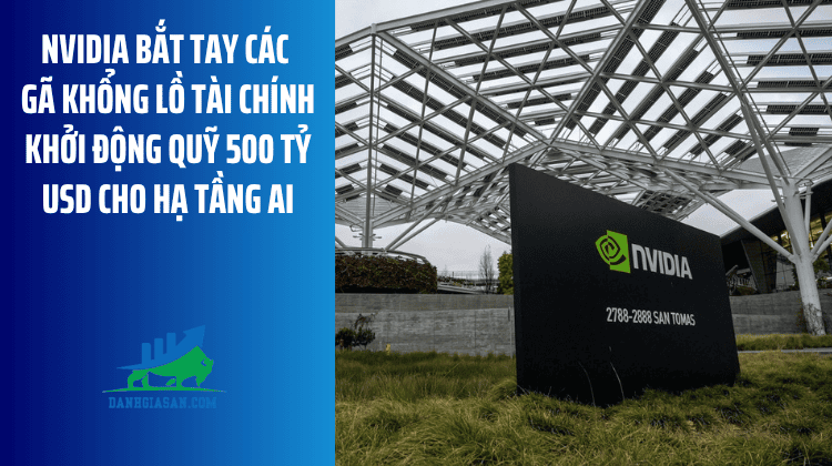 Nvidia bắt tay các gã khổng lồ tài chính khởi động quỹ 500 tỷ USD cho hạ tầng AI – ngày 11/08/2026