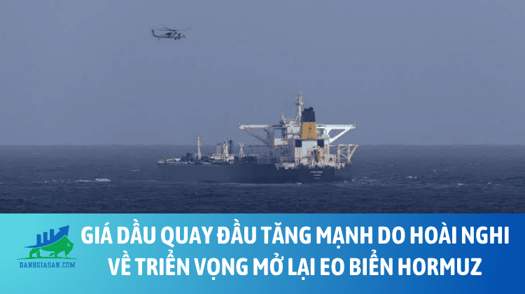 Giá dầu quay đầu tăng mạnh do hoài nghi về triển vọng mở lại eo biển Hormuz – ngày 10/08/2026