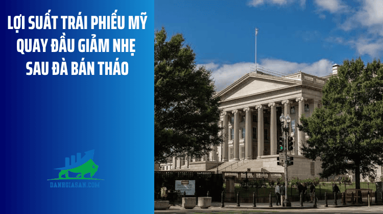 Lợi suất trái phiếu Mỹ quay đầu giảm nhẹ sau đà bán tháo – ngày 19/08/2026