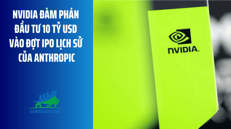 Nvidia đàm phán đầu tư 10 tỷ USD vào đợt IPO lịch sử của Anthropic – ngày 14/09/2026