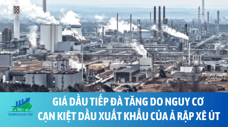Giá dầu tiếp đà tăng do nguy cơ cạn kiệt dầu xuất khẩu của Ả Rập Xê Út – ngày 15/09/2026