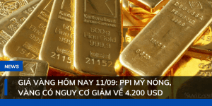 gia-vang-ppi-my-nong-co-nguy-co-giam-ve-4200 (1)
