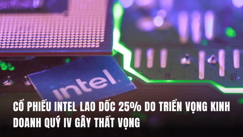 Cổ phiếu Intel lao dốc 25% do triển vọng kinh doanh quý IV gây thất vọng