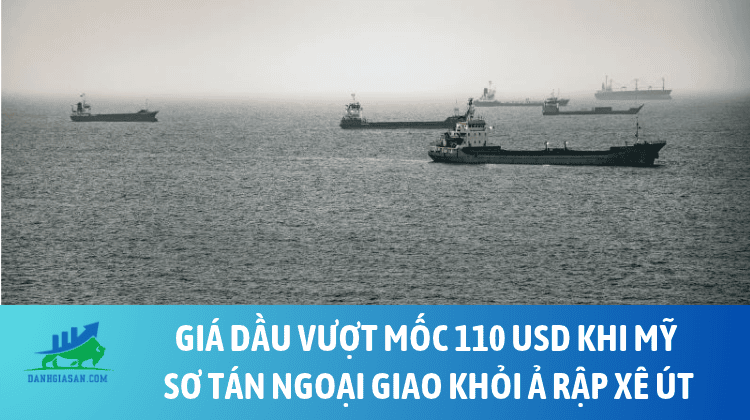 Giá dầu vượt mốc 110 USD khi Mỹ sơ tán ngoại giao khỏi Ả Rập Xê Út – ngày 22/10/2026