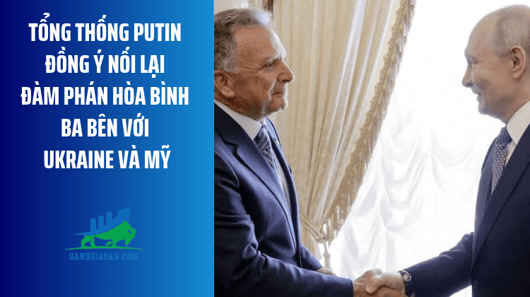 Tổng thống Putin đồng ý nối lại đàm phán hòa bình ba bên với Ukraine và Mỹ – ngày 22/10/2026